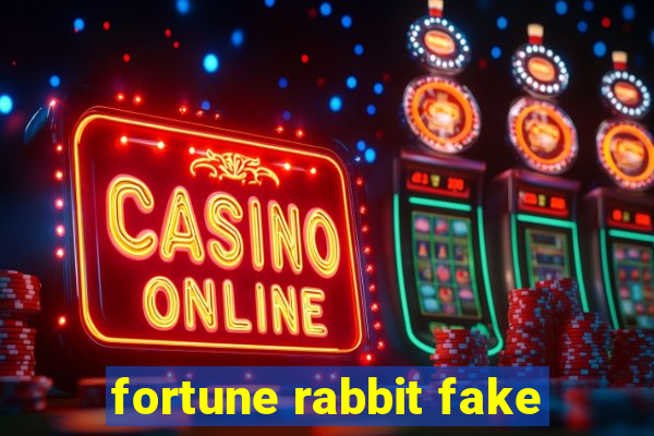 fortune rabbit fake